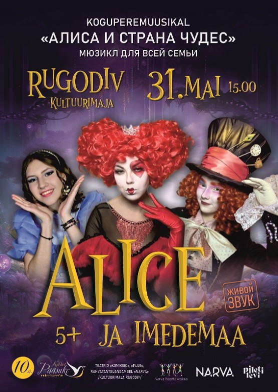 In Narva, the original musical about Alice’s journey to the country of Wonders will be shown in Narva
